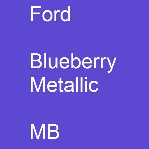 Ford, Blueberry Metallic, MB.